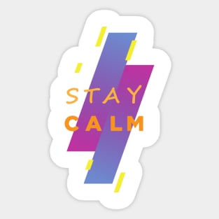 Stay calm Sticker